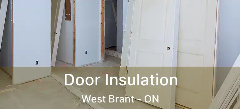  Door Insulation West Brant - ON