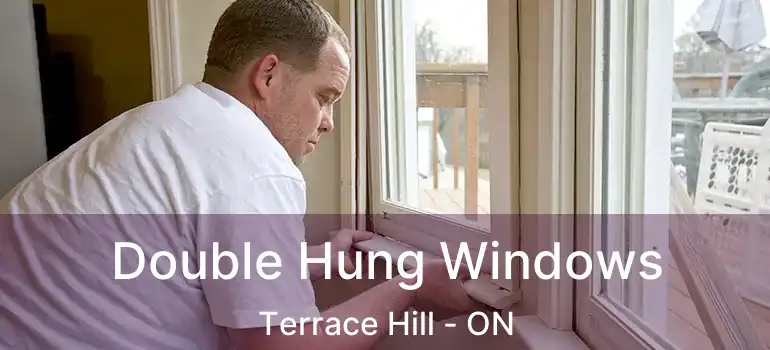  Double Hung Windows Terrace Hill - ON