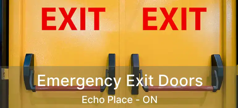  Emergency Exit Doors Echo Place - ON