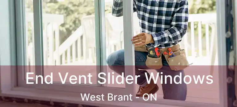  End Vent Slider Windows West Brant - ON