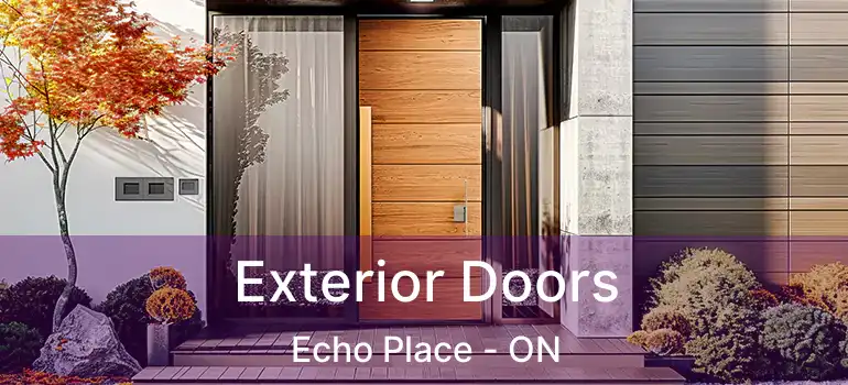  Exterior Doors Echo Place - ON