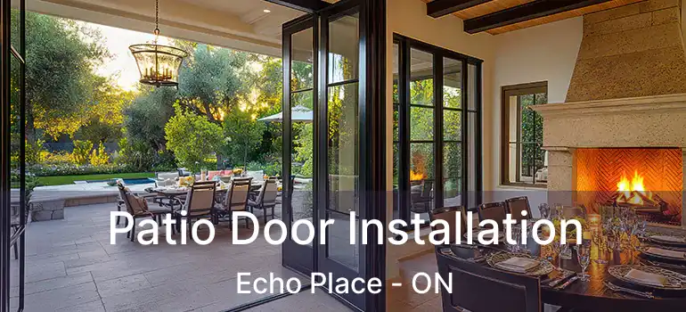  Patio Door Installation Echo Place - ON