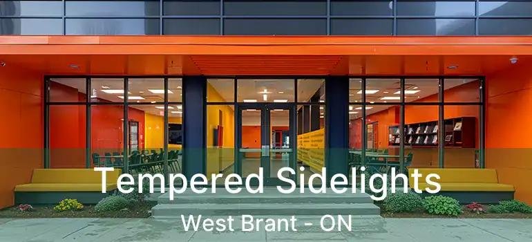  Tempered Sidelights West Brant - ON